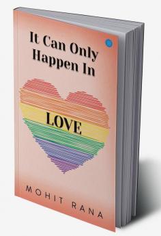 It can only Happen in Love