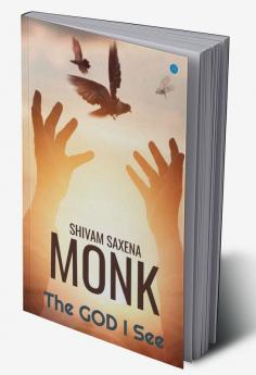 MONK: The GOD I See