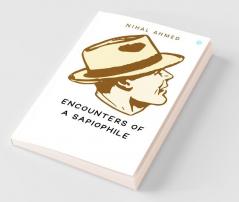 Encounters Of A Sapiophile