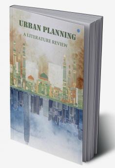 Urban Planning (A Literature Review)