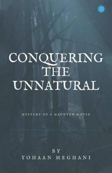 Conquering The Unnatural