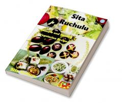 Sita Ruchulu : Simple and Healthy Vegetarian Recipes