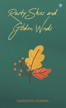 Rusty Skies and Golden Winds