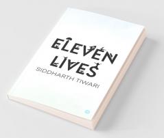 Eleven Lives