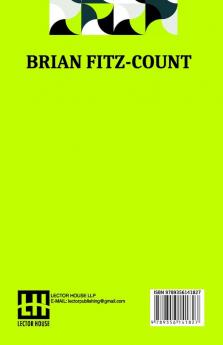 Brian Fitz-Count: A Story Of Wallingford Castle And Dorchester Abbey