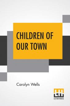 Children Of Our Town