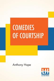 Comedies Of Courtship