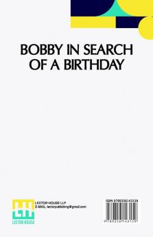 Bobby In Search Of A Birthday