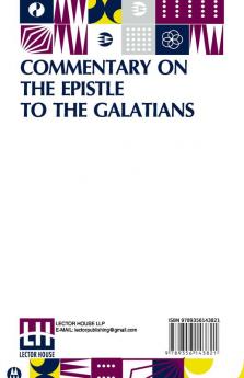 Commentary On The Epistle To The Galatians: Translated By Theodore Graebner