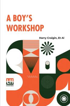 A Boy's Workshop