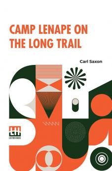 Camp Lenape On The Long Trail