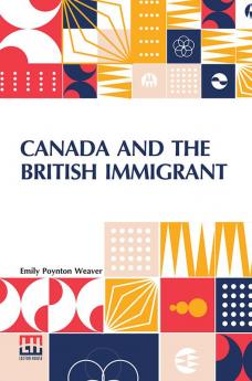 Canada And The British Immigrant