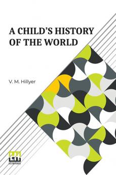 A Child s History Of The World