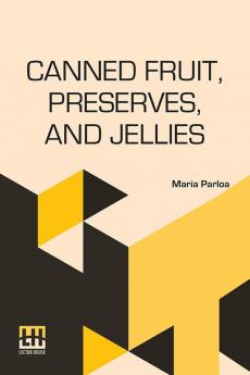 Canned Fruit Preserves And Jellies