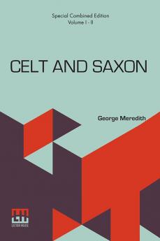 Celt And Saxon (Complete)