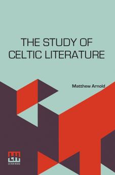 The Study Of Celtic Literature