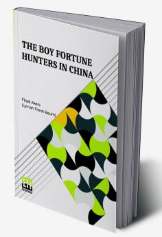 The Boy Fortune Hunters In China