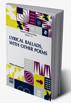 Lyrical Ballads With Other Poems (Complete)