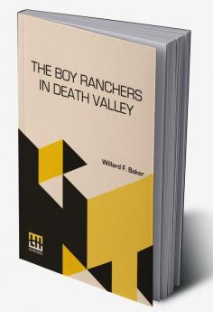 The Boy Ranchers In Death Valley: Or Diamond X And The Poison Mystery