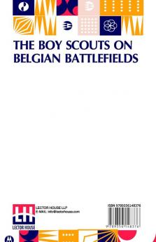 The Boy Scouts On Belgian Battlefields