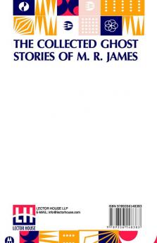 The Collected Ghost Stories Of M. R. James