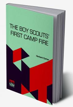 The Boy Scouts  First Camp Fire