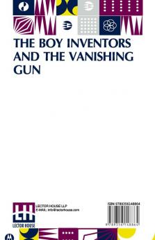 The Boy Inventors And The Vanishing Gun