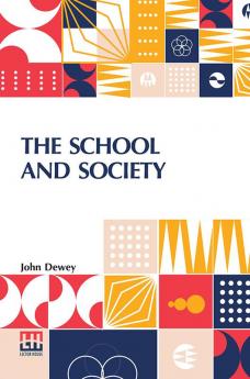 The School And Society