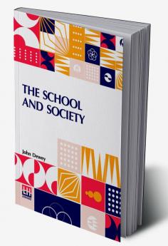 The School And Society