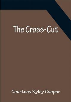 The Cross-Cut