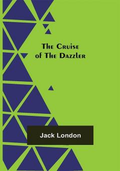 The Cruise of the Dazzler