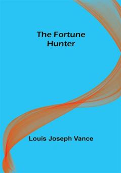 The Fortune Hunter