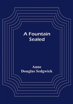 A Fountain Sealed