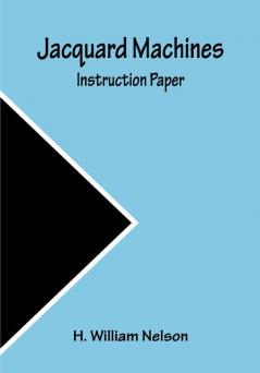 Jacquard Machines: Instruction Paper