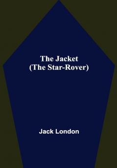 The Jacket (The Star-Rover)