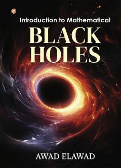 Introduction to Mathematical Black Holes