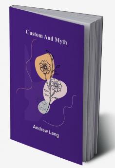 Custom and Myth