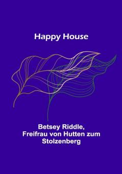 Happy House