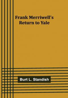 Frank Merriwell's Return to Yale