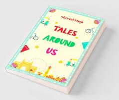 Tales Around Us