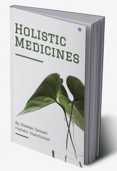 Holistic Medicines