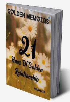 GOLDEN MEMOIRS