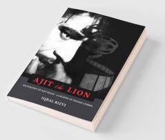 Ajit the Lion Biography of Ajit Khan - A Legend of Indian Cinema