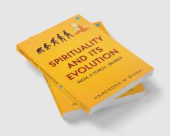 Spirituality and its Evolution: India A Torch Bearer