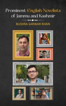 Prominent English Novelists of Jammu and Kashmir