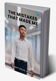 The Mistakes that Made Me (Part 1)