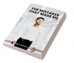 The Mistakes that Made Me (Part 1)