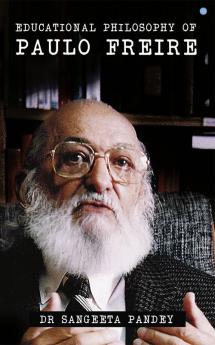 Educational Philosophy of Paulo Freire