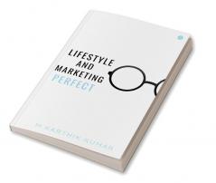 Lifestyle and Marketing Perfect