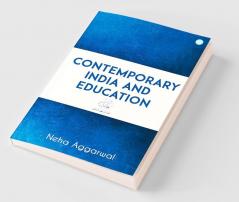 Contemporary India and Education